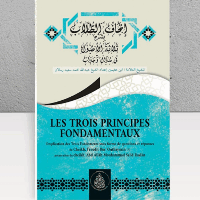 Les Trois Principes Fondamentaux - éditions les pieux prédécesseurs