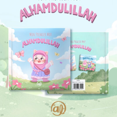 MES PREMIERS MOTS : AL HAMDOULILLAH, VERSION FILLE – ÉDITIONS AL IMAM