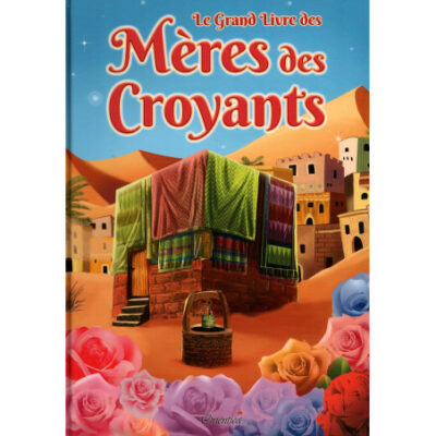 Le grand livres des mères des croyants - Orientica