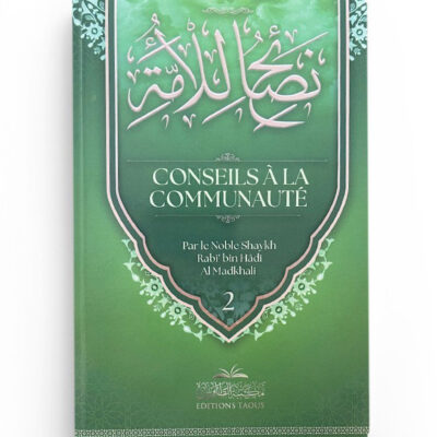 Conseil à la communauté - Cheikh Hadi Al madkhali