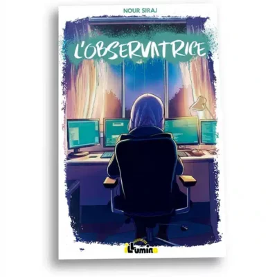 L’OBSERVATRICE - NOUR SIRAJ - ÉDITIONS ILLUMINA