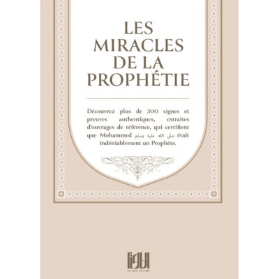 LES MIRACLES DE LA PROPHÉTIE - AT TAWIL ÉDITIONS